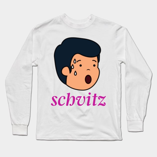 Schvitz - Funny Yiddish Quotes Long Sleeve T-Shirt by MikeMargolisArt